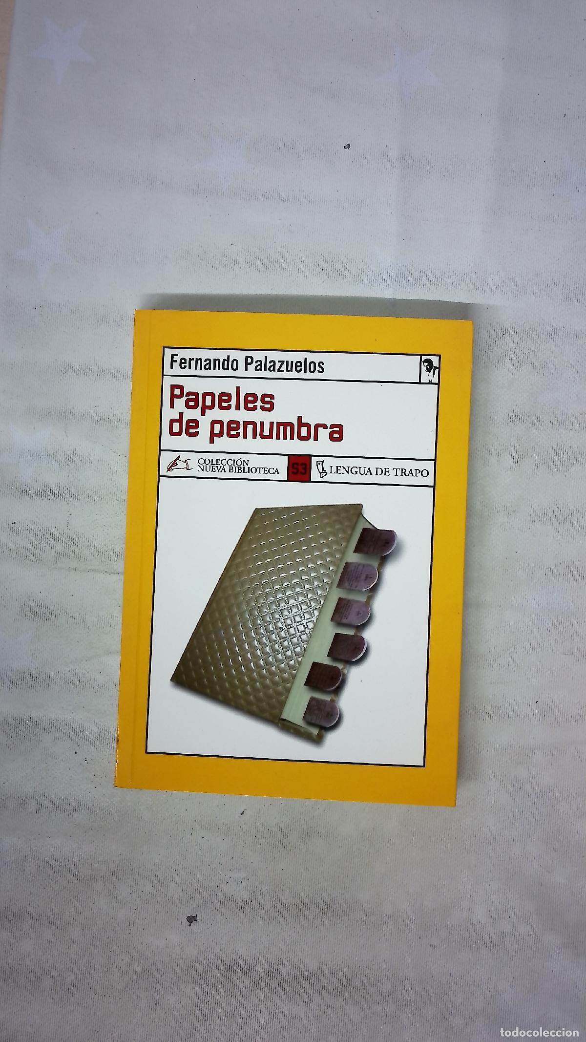 Libros: Papeles de penumbra - Palazuelos, Fernando