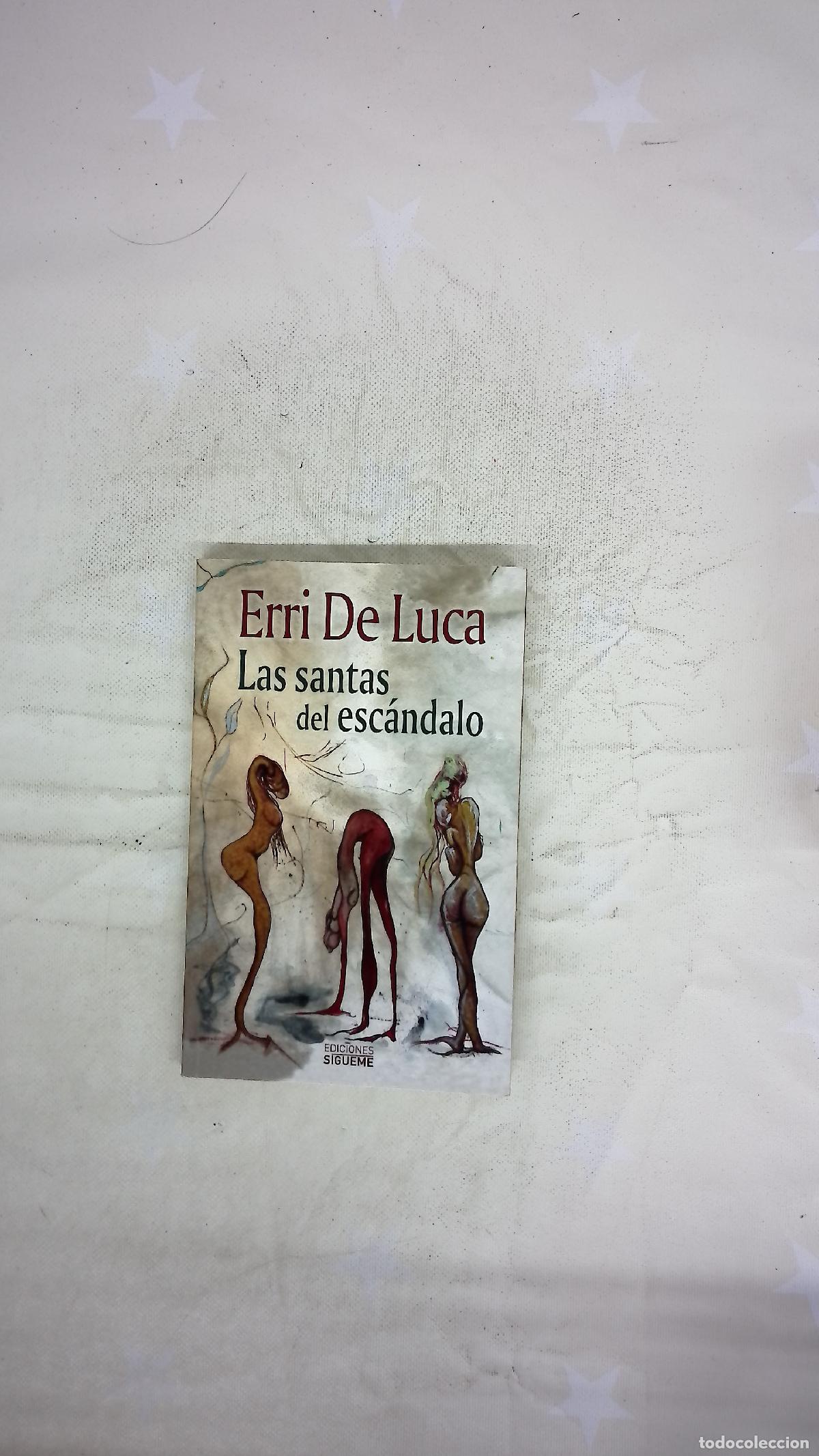 Libros: Las santas del esc&aacute;ndalo - De Luca, Erri; Rubio, Luis