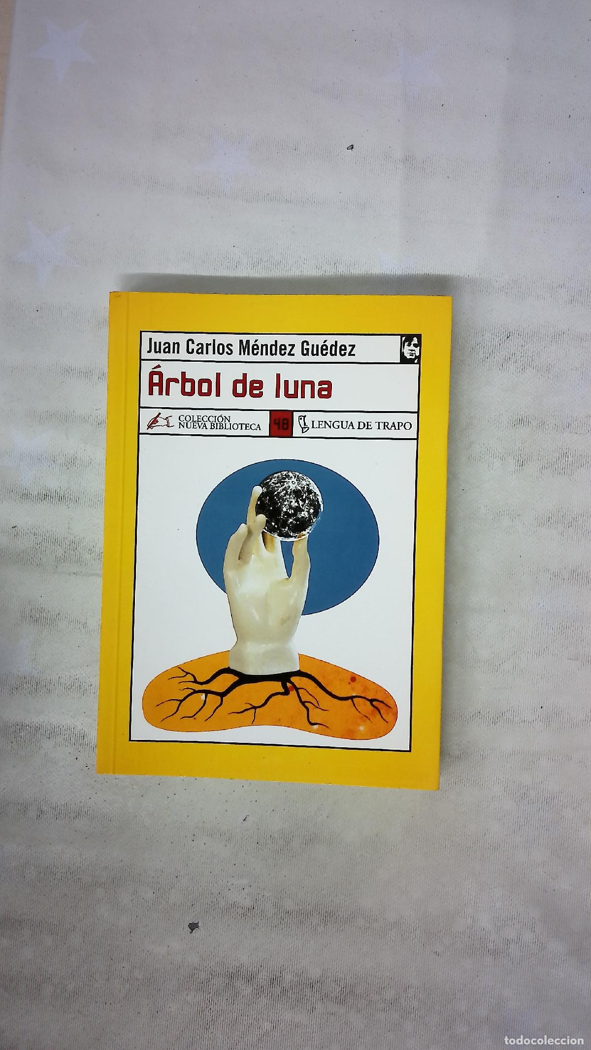 Libros: &Aacute;rbol de luna - M&eacute;ndez Gu&eacute;dez, Juan Carlos