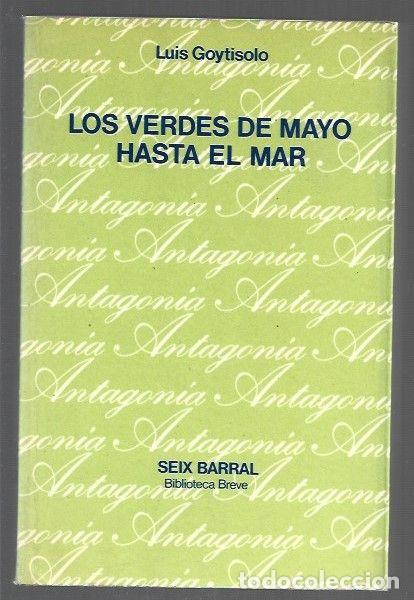 Libros: VERDES DE MAYO HASTA EL MAR - LOS - GOYTISOLO, LUIS