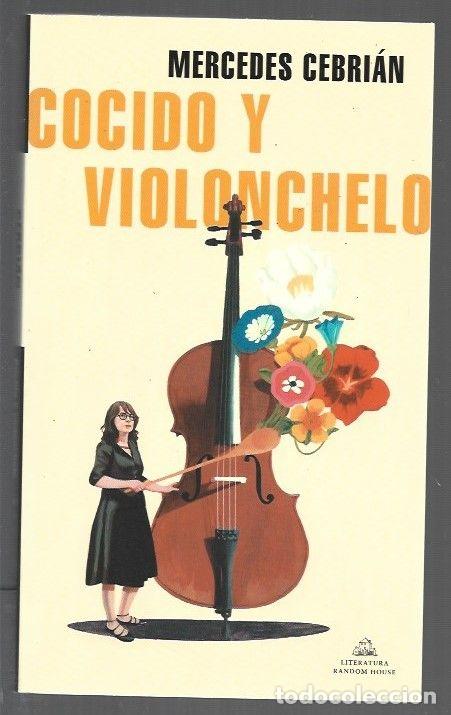 Libros: COCIDO Y VIOLONCHELO - CEBRIAN, MERCEDES - Foto 1