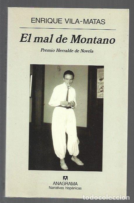 B&uuml;cher: MAL DE MONTANO - EL - VILA-MATAS, ENRIQUE
