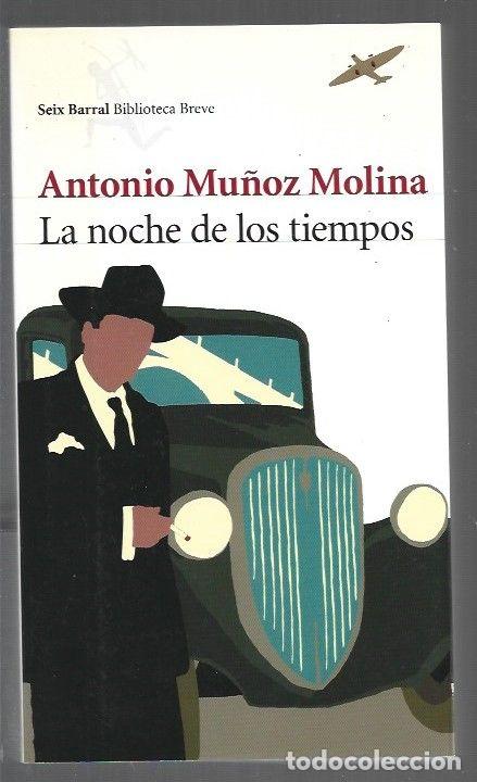 Libri di seconda mano: NOCHE DE LOS TIEMPOS - LA - MU&Ntilde;OZ MOLINA, ANTONIO
