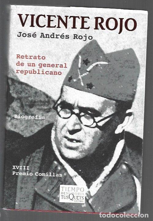 Libros: VICENTE ROJO. RETRATO DE UN GENERAL REPUBLICANO - ROJO, JOSE ANDRES
