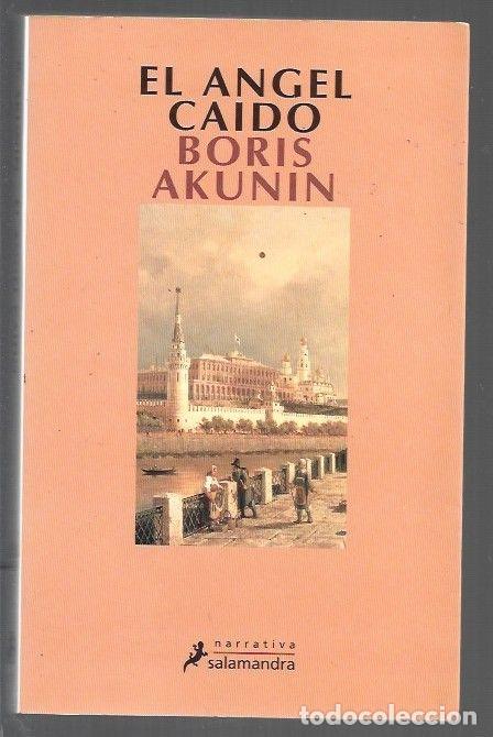 Libros: ANGEL CAIDO - EL - AKUNIN, BORIS