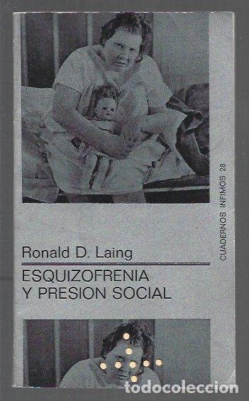 Libros: ESQUIZOFRENIA Y PRESION SOCIAL - LAING, RONALD D.