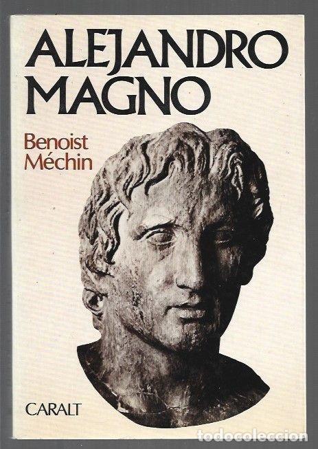 B&uuml;cher: ALEJANDRO MAGNO - MECHIN, BENOIST