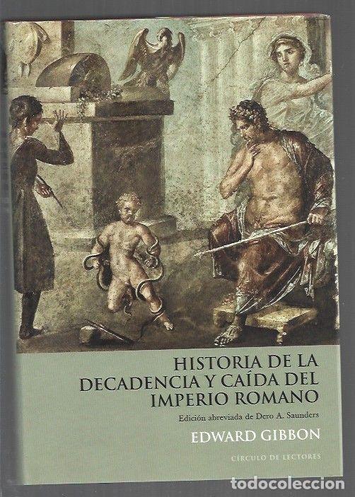 Libri di seconda mano: HISTORIA DE LA DECADENCIA Y CAIDA DEL IMPERIO ROMANO (EDICION ABREVIADA DE DERO A. SAUNDERS) - GIBBO