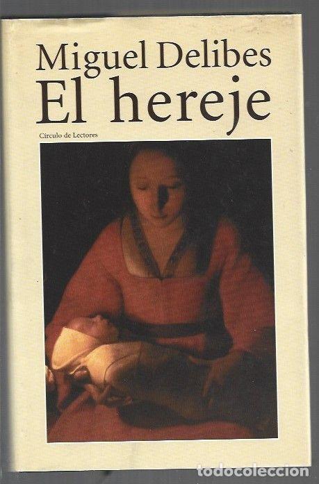 Libri di seconda mano: HEREJE - EL - DELIBES, MIGUEL