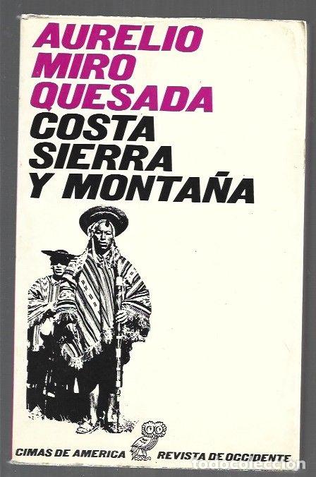 Libri di seconda mano: COSTA, SIERRA Y MONTA&Ntilde;A - MIRO QUESADA, AURELIO