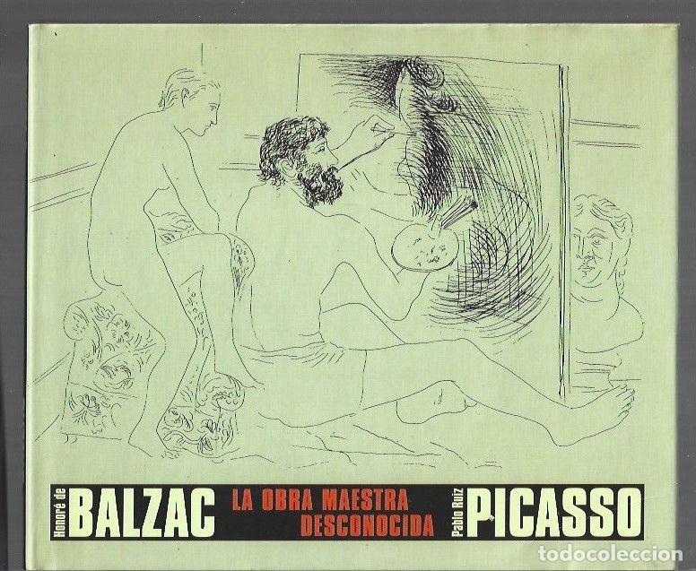 Libros: OBRA MAESTRA DESCONOCIDA - LA - BALZAC, HONORE DE (ILUSTRADA POR PABLO RUIZ PICASSO)