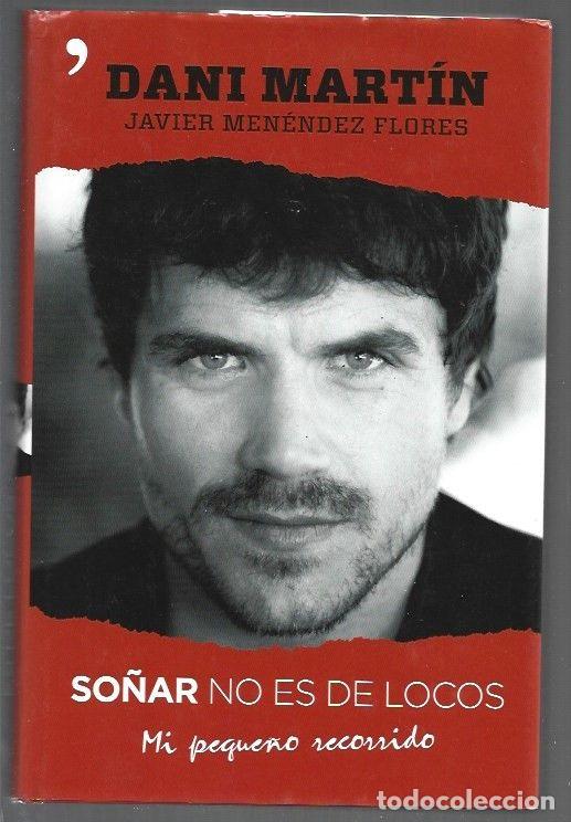 B&uuml;cher: SO&Ntilde;AR NO ES DE LOCOS. MI PEQUE&Ntilde;O RECORRIDO - MARTIN, DANI Y JAVIER MENENDEZ FLORES