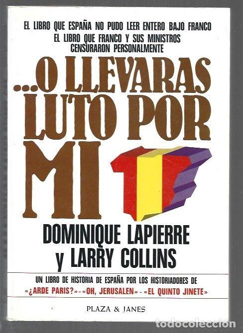 B&uuml;cher: O LLEVARAS LUTO POR MI - LAPIERRE, DOMINIQUE Y LARRY COLLINS