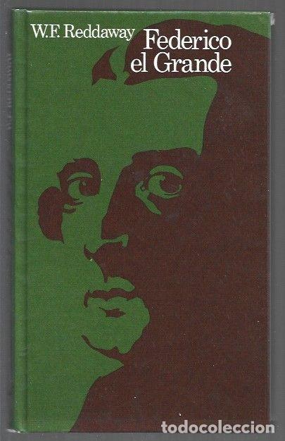 Libros: FEDERICO EL GRANDE - W. F. REDDAWAY - Foto 1