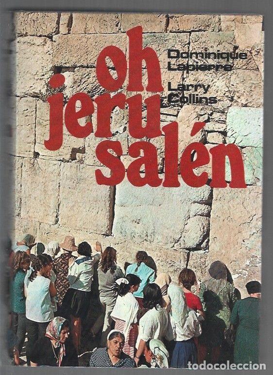 books: OH, JERUSALEN - LAPIERRE, DOMINIQUE Y LARRY COLLINS
