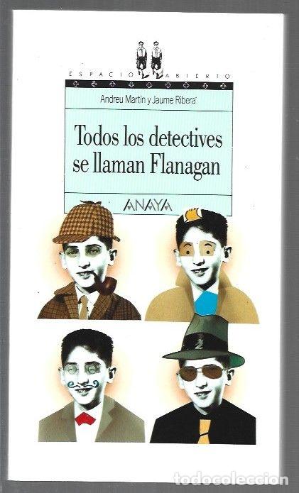 B&uuml;cher: TODOS LOS DETECTIVES SE LLAMAN FLANAGAN - MARTIN, ANDREU Y JAUME RIBERA