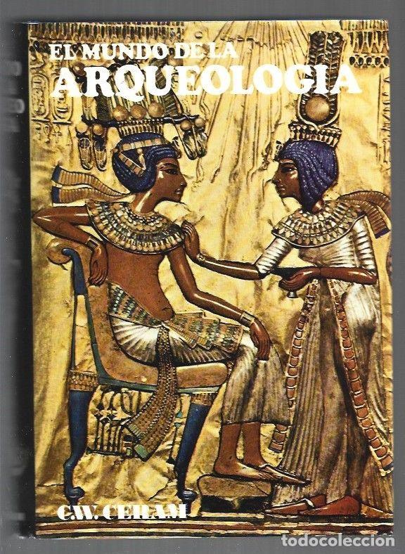 Libri di seconda mano: MUNDO DE LA ARQUEOLOGIA - EL - C. W. CERAM