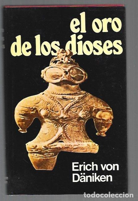 Libros: ORO DE LOS DIOSES - EL - DANIKEN, ERICH VON - Foto 1