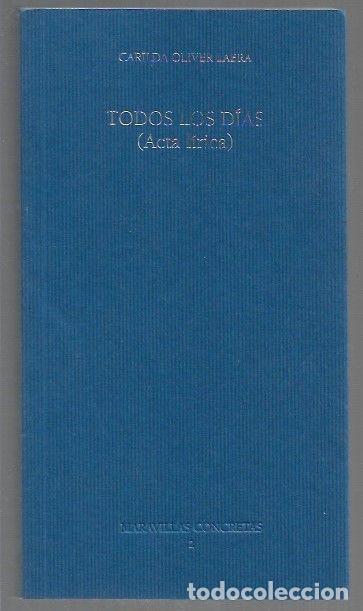 Libri di seconda mano: TODOS LOS DIAS (ACTA LIRICA) - OLIVER LABRA, CARILDA