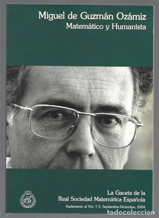 Libri di seconda mano: LA GACETA DE LA REAL SOCIEDAD MATEMATICA ESPA&Ntilde;OLA. SUPLEMENTO AL VOL. 7,3: MIGUEL DE GUZMAN OZAMIZ.