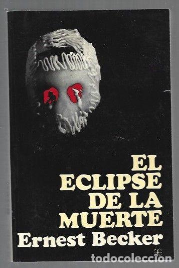 Libros: ECLIPSE DE LA MUERTE - EL - BECKER, ERNEST