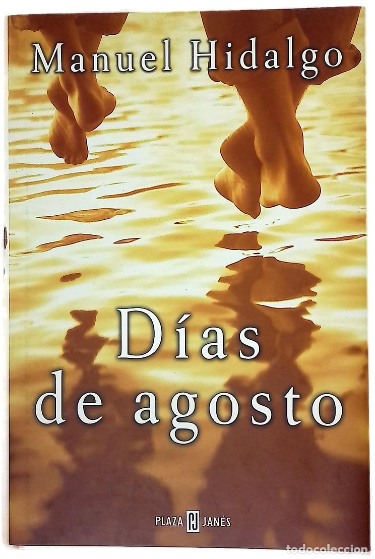 Libros: D&iacute;as de agosto - Hidalgo, Manuel