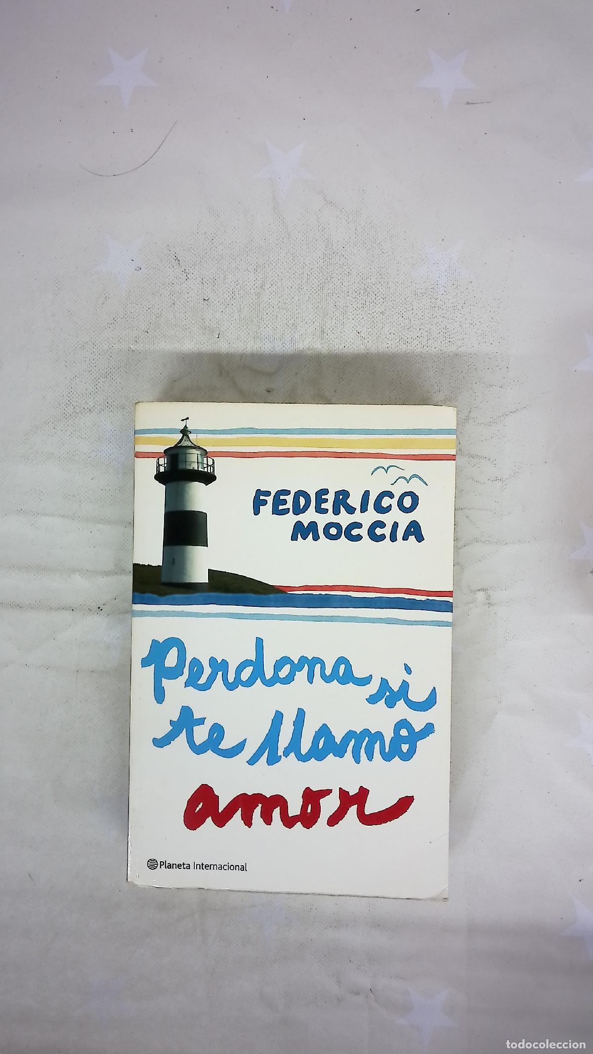 Libros: Perdona si te llamo amor - Moccia, Federico