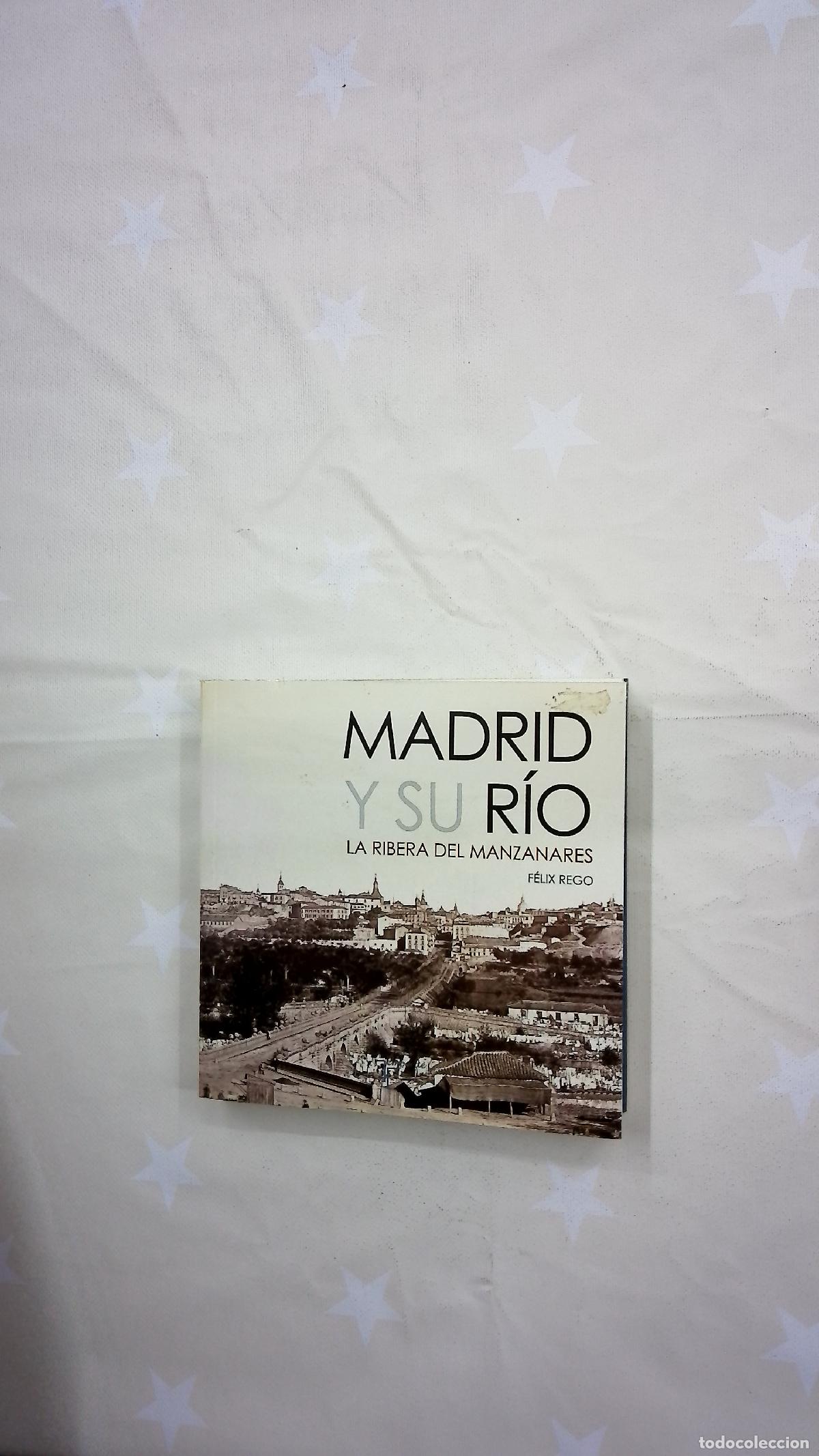Libros: Madrid y su r&iacute;o : la ribera del Manzanares - Foto 2