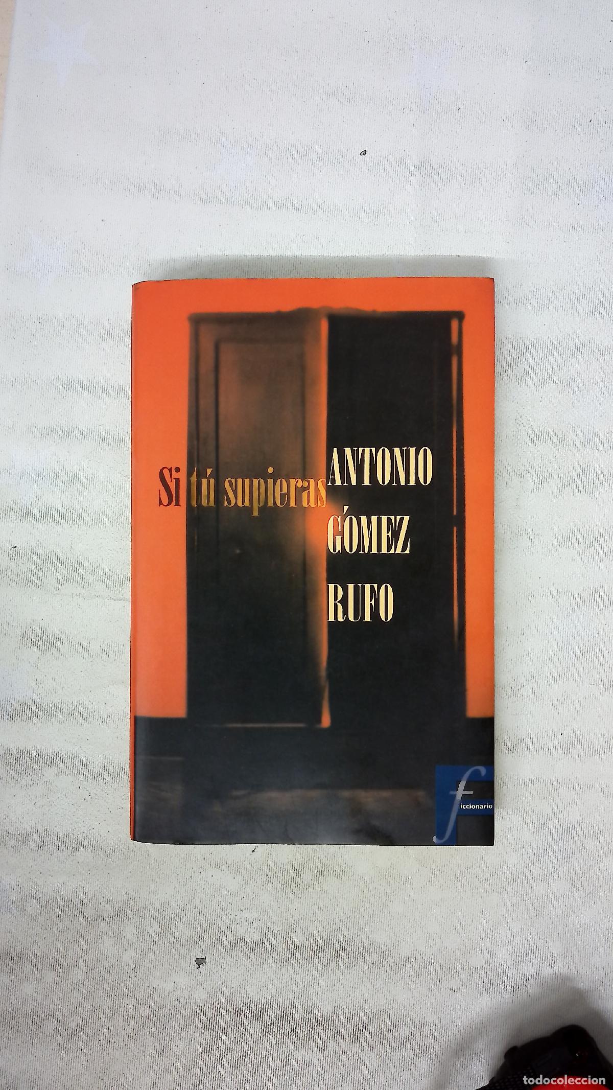 Libros: Si t&uacute; supieras - G&oacute;mez Rufo, Antonio