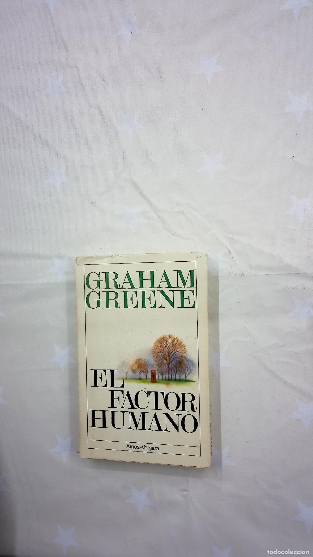Libros: El factor humano - Greene, Graham; Men&eacute;ndez, Iris; Sordo, Enrique