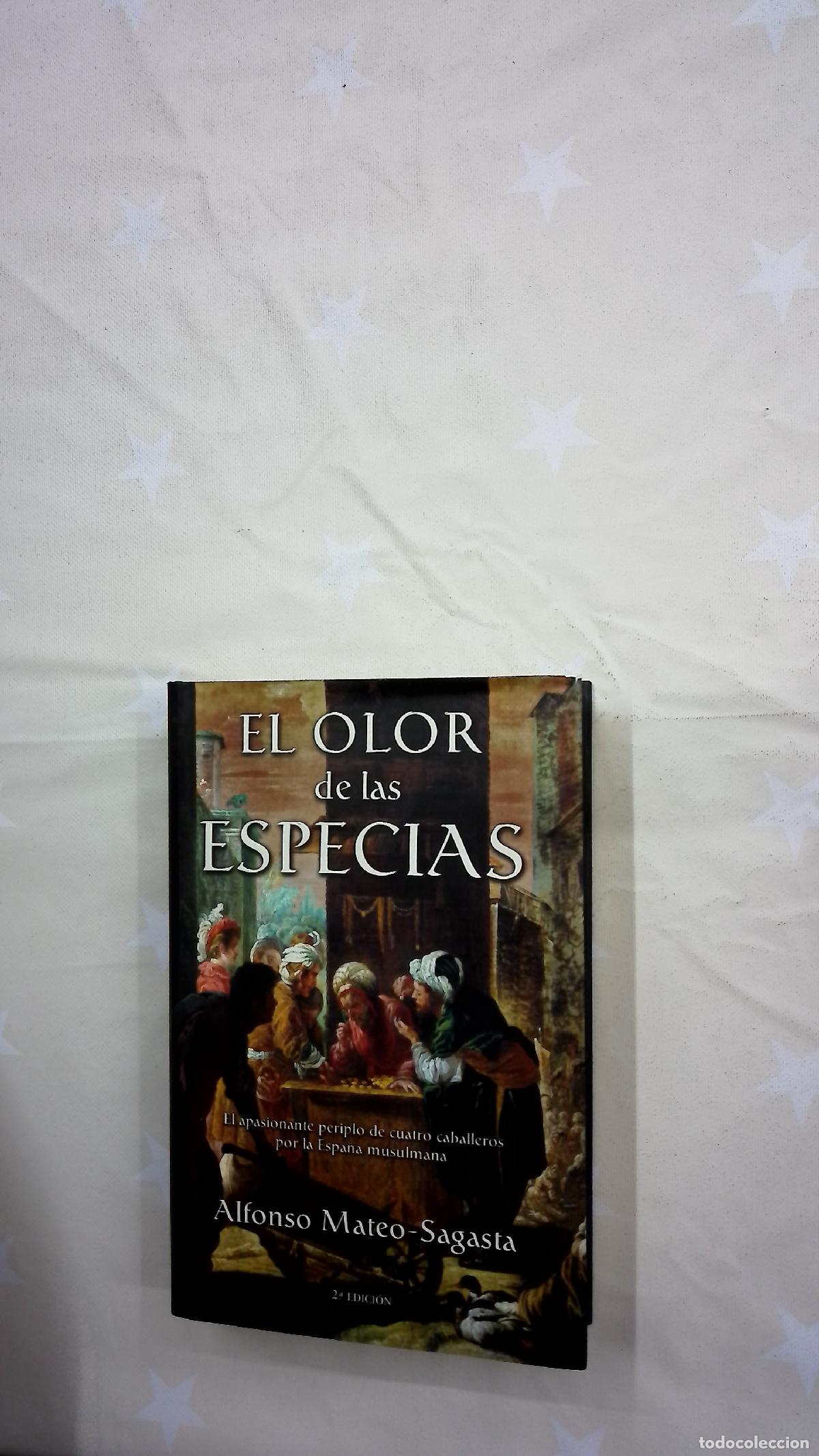 Libros: El olor de las especias - Mateo-Sagasta, Alfonso