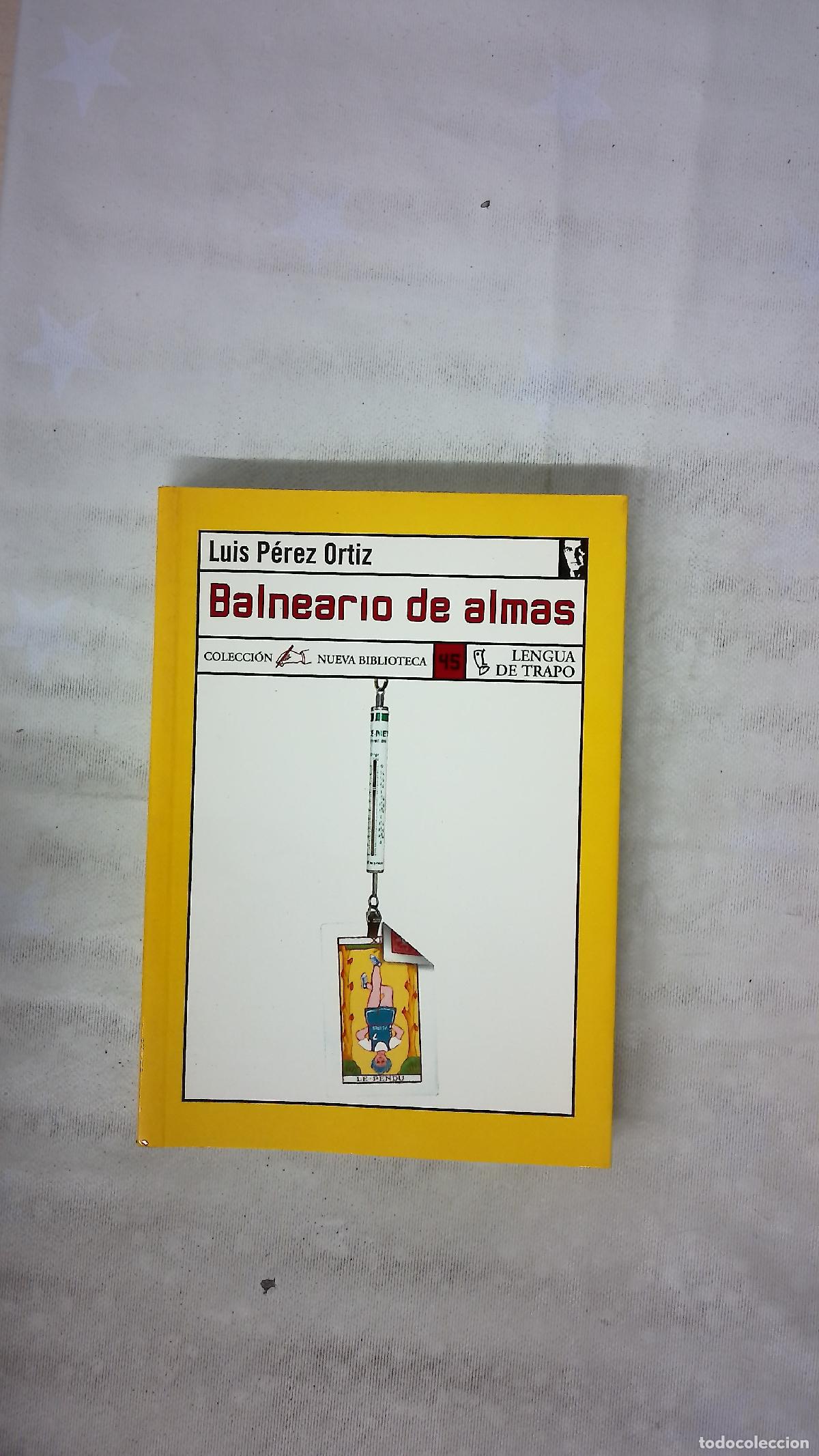 Libros: Balneario de almas - P&eacute;rez Ortiz, Luis