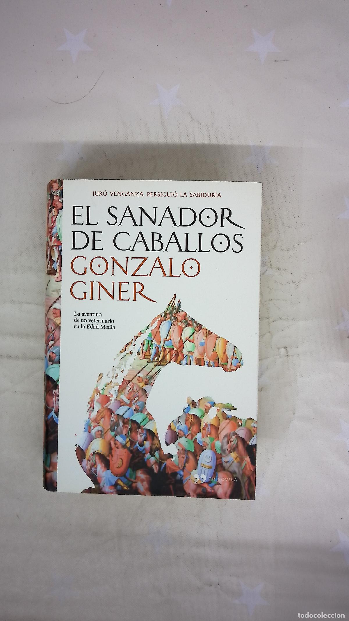Libros: El sanador de caballos - Giner, Gonzalo