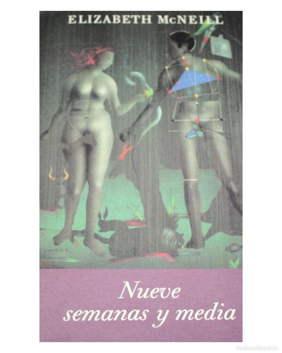 Libros: NUEVE SEMANAS Y MEDIA - ELIZABETH MCNEILL