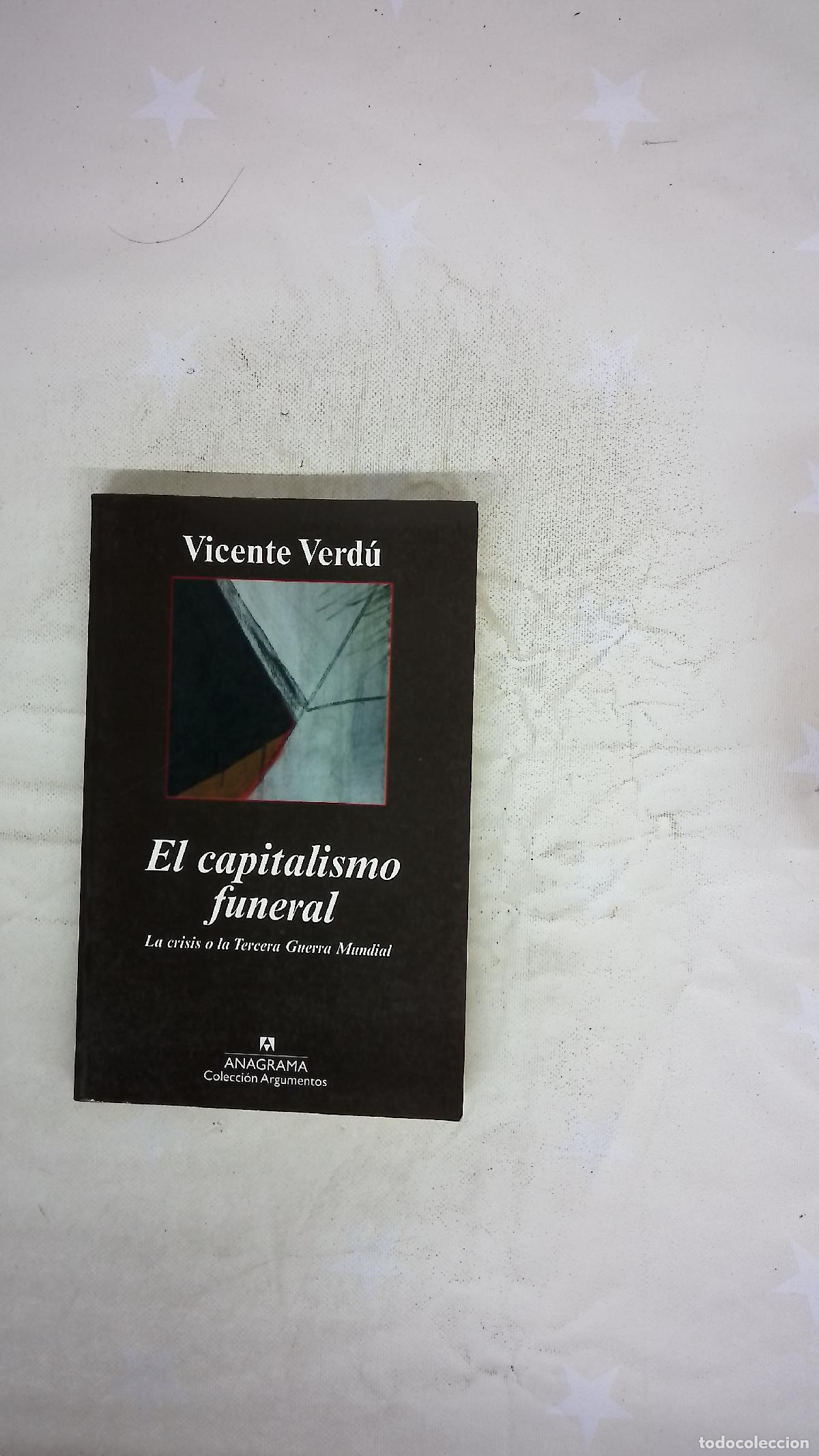 Libros: El capitalismo funeral la crisis o la tercera guerra mundial