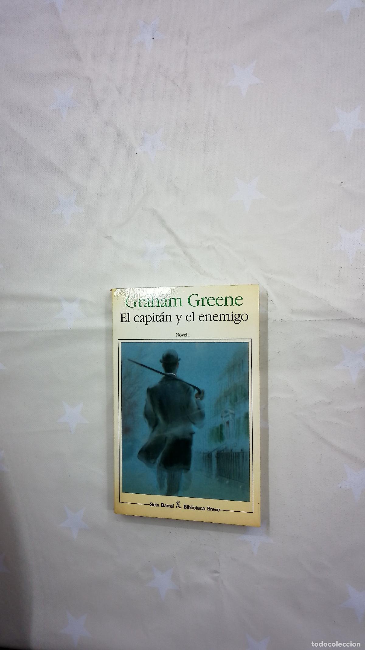 Libros: El capit&aacute;n y el enemigo - Greene, Graham; Fuente, Ana Mar&iacute;a de la