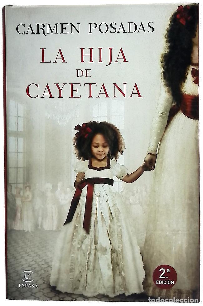 Libros: La hija de Cayetana - Posadas, Carmen