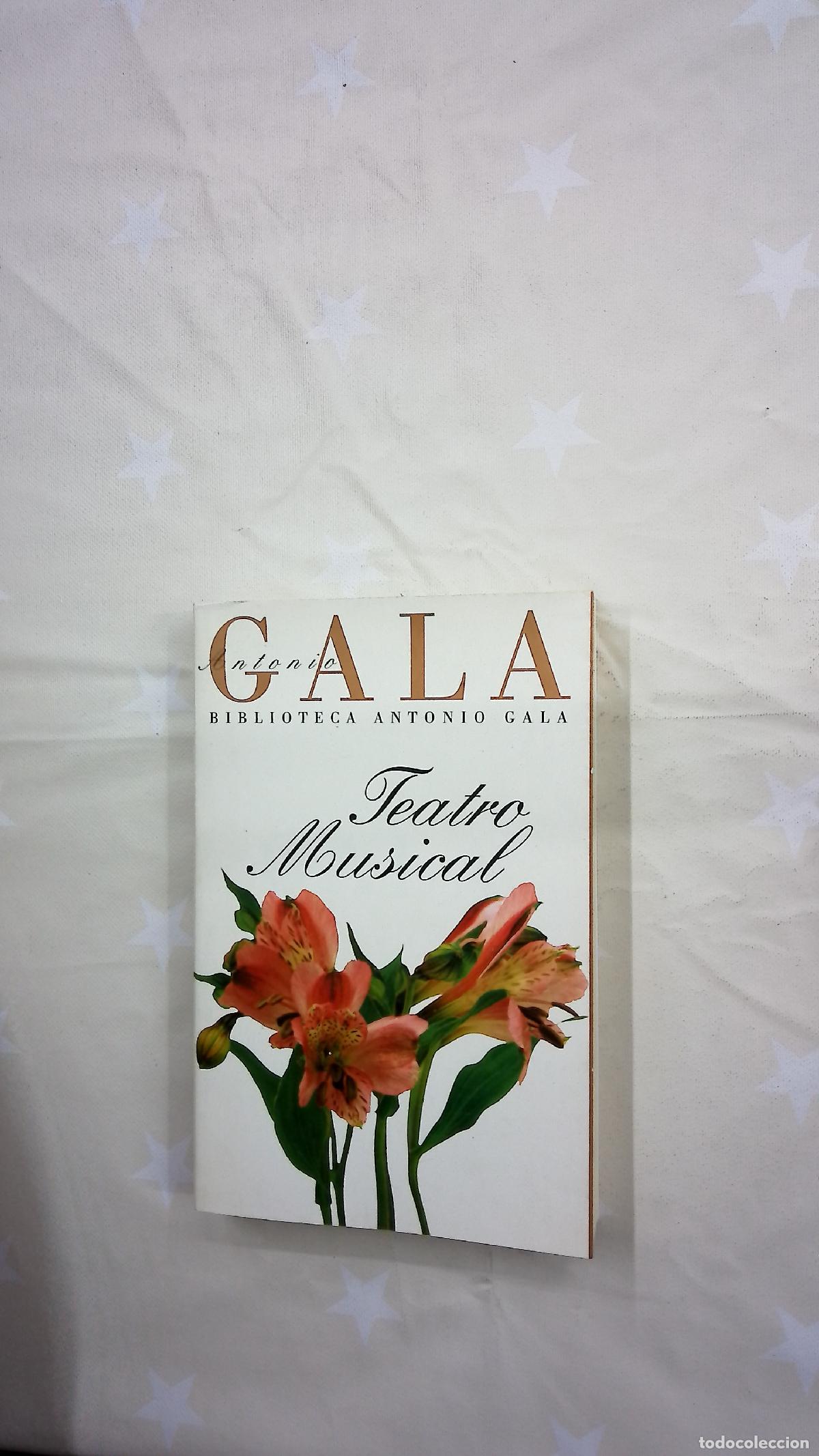 Libros: Teatro musical - Gala, Antonio