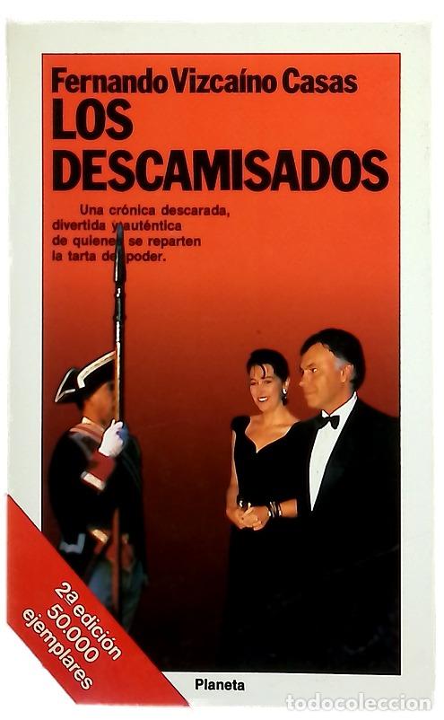 Libros: Los descamisados - Vizca&iacute;no Casas, Fernando