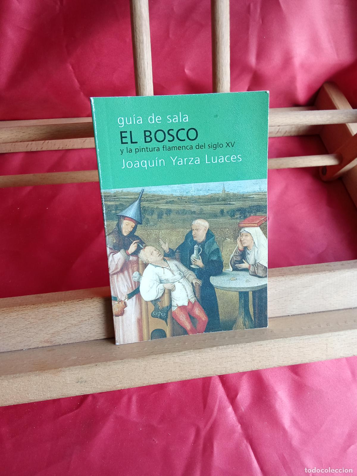 Libros: Gu&iacute;a de sala el Bosco. Joaqu&iacute;n Yarza Luaces N.5011