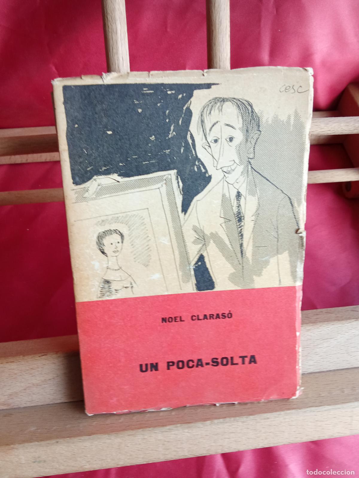 Libros: Un poca-solta. Noel Claras&oacute; N.5017