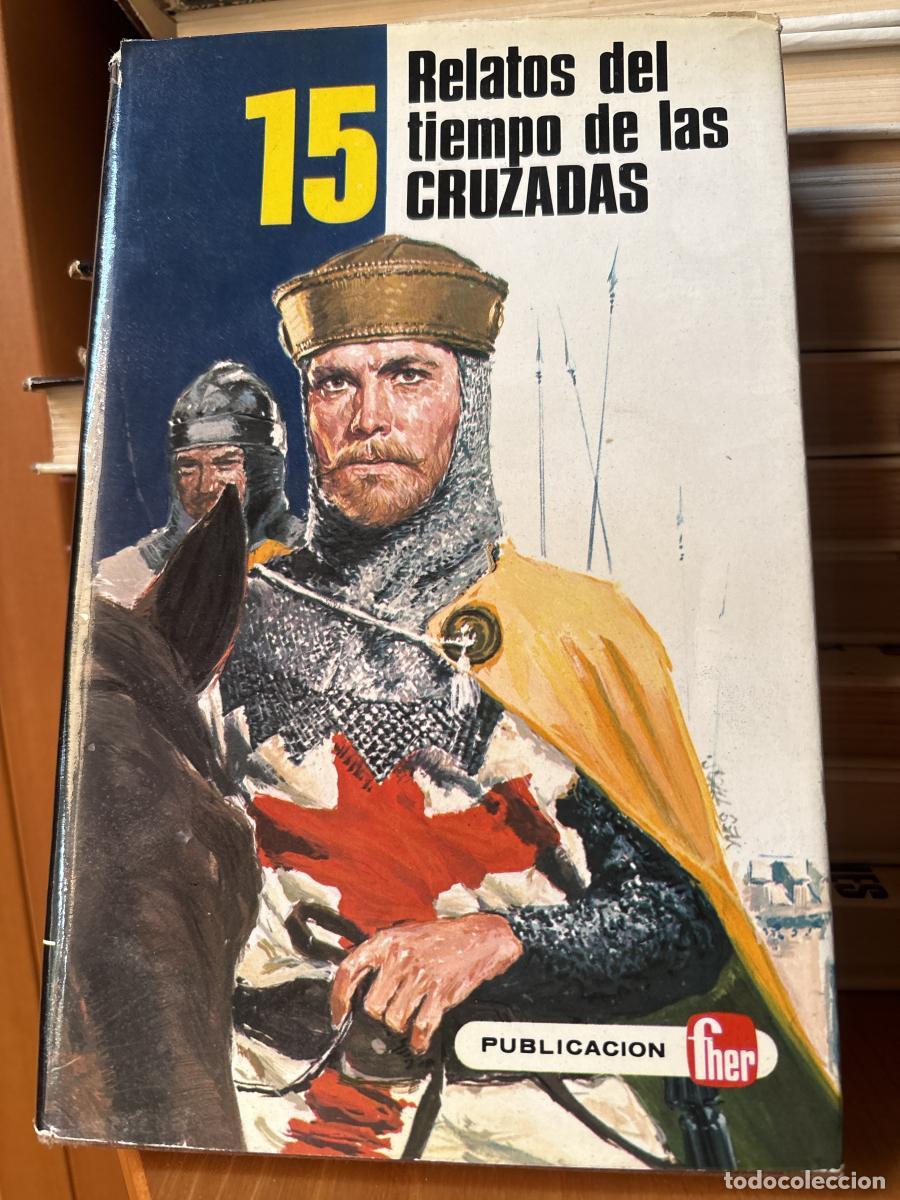 Libros: Colecci&oacute;n 15. Relatos del tiempo de las cruzadas - tdk869