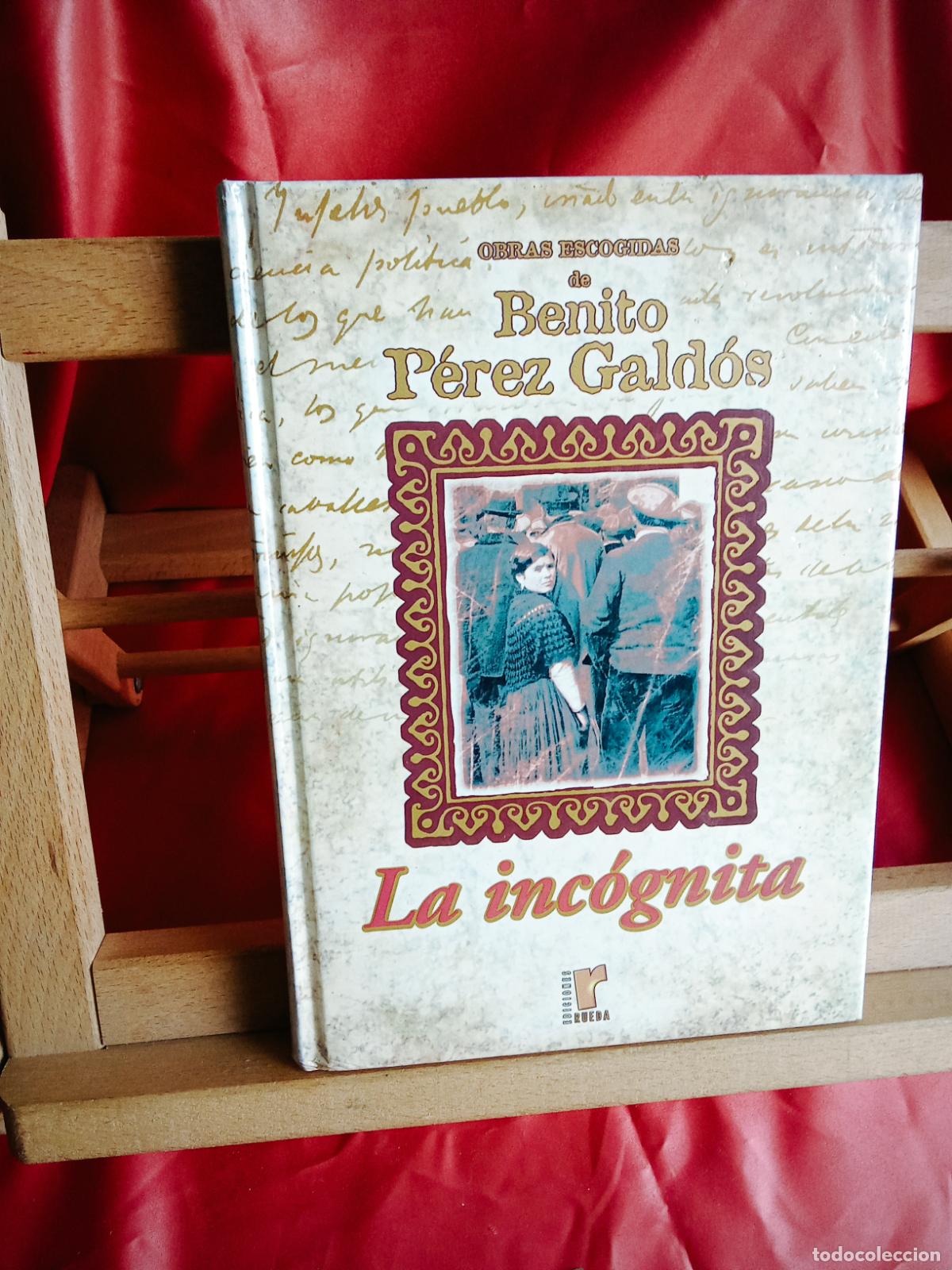 Libros: La inc&oacute;gnita. Benito P&eacute;reza Gald&oacute;s L.12820-17169