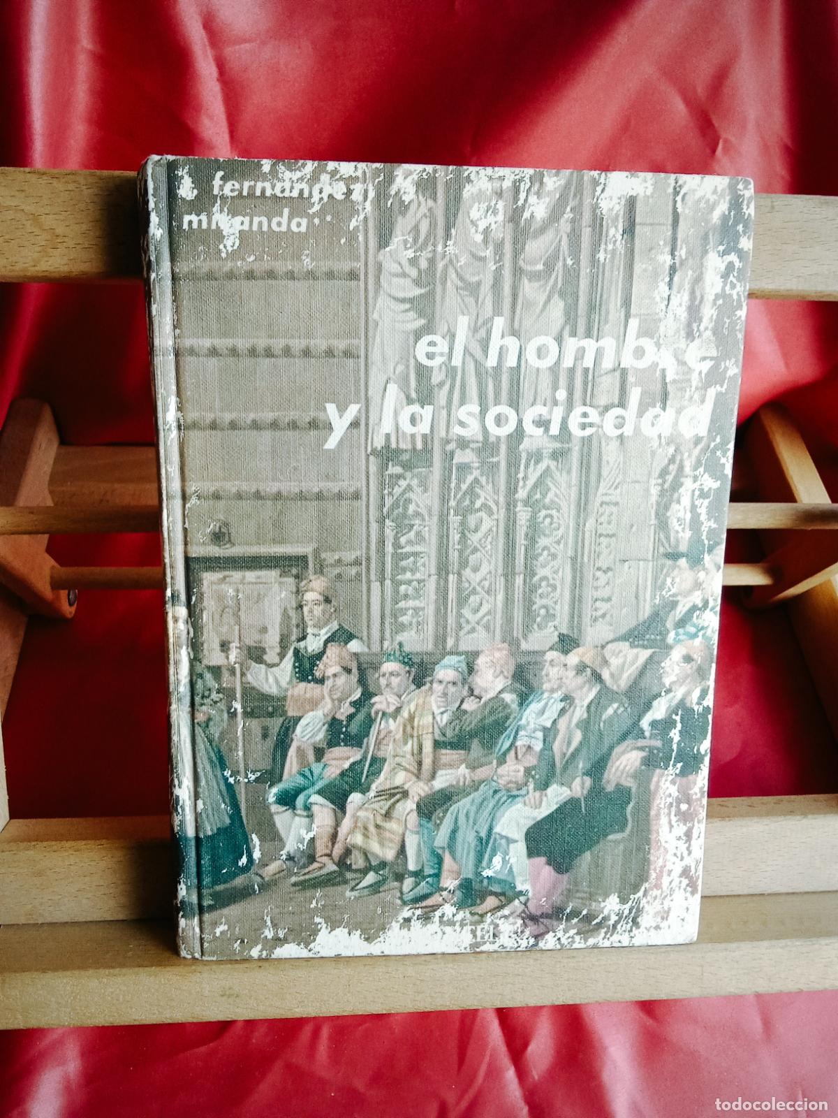 Libros: El hombre y la sociedad. Torcuato Fernandez-Miranda Hevia L.12820-17171