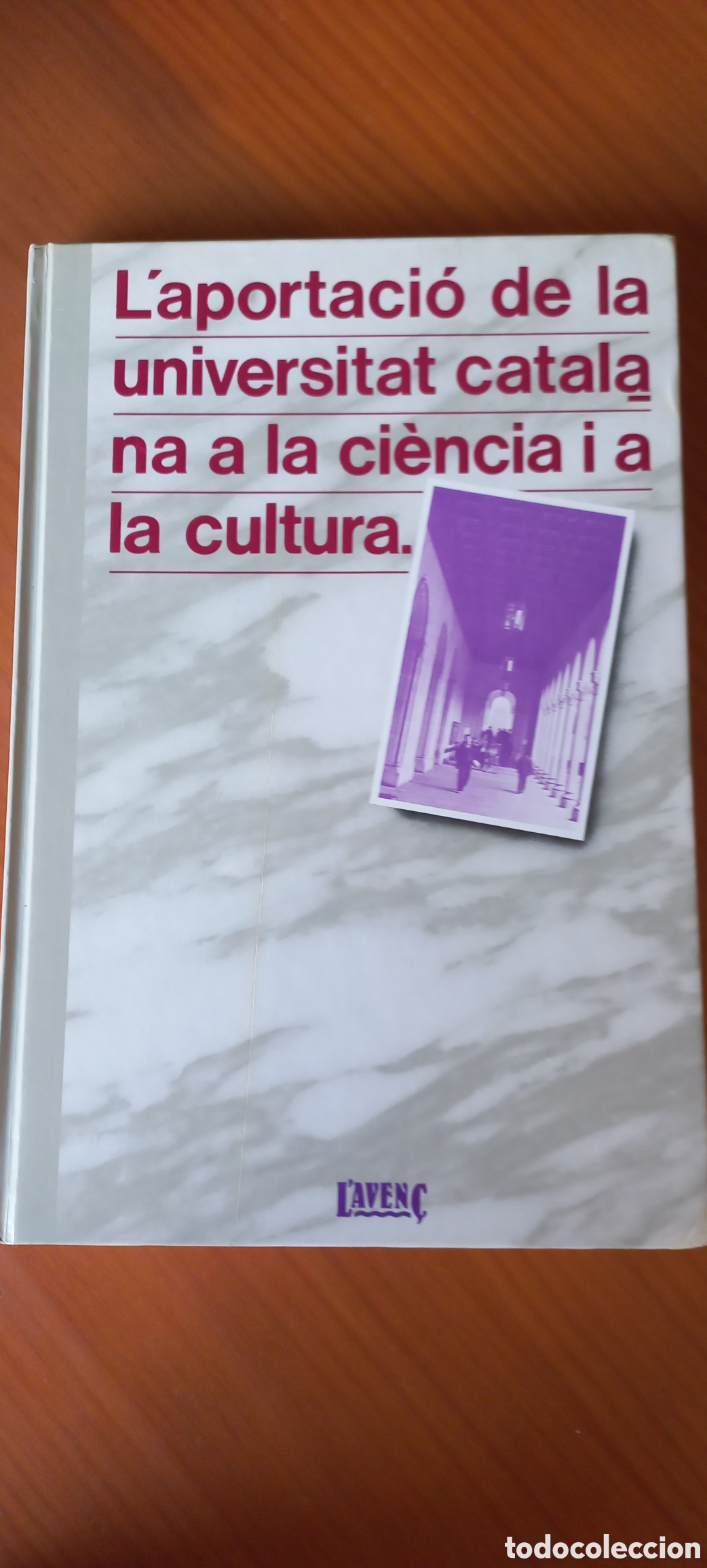 Libros: L'aportaci&oacute; de la universitat catalana a la ci&egrave;ncia i a la cultura. L'Aven&ccedil; Estudis 1981