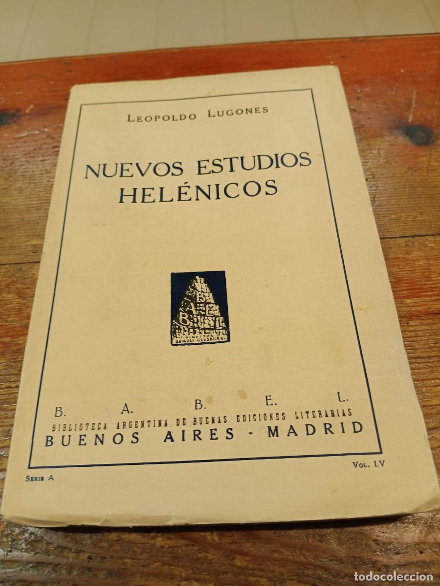 Libros: LUGONES, LEOPOLDO - Nuevos estudios hel&eacute;nicos.