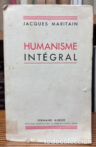 Libros: HUMANISME INTEGRAL - MARITAIN, Jacques