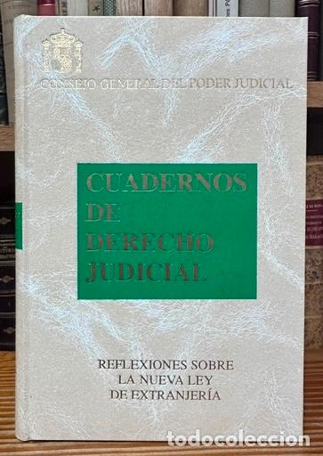 Libros: REFLEXIONES SOBRE LA NUEVA LEY DE EXTRANJERIA - ALVAREZ-CIENFUEGOS SUAREZ, Jos&eacute; M.&ordf;