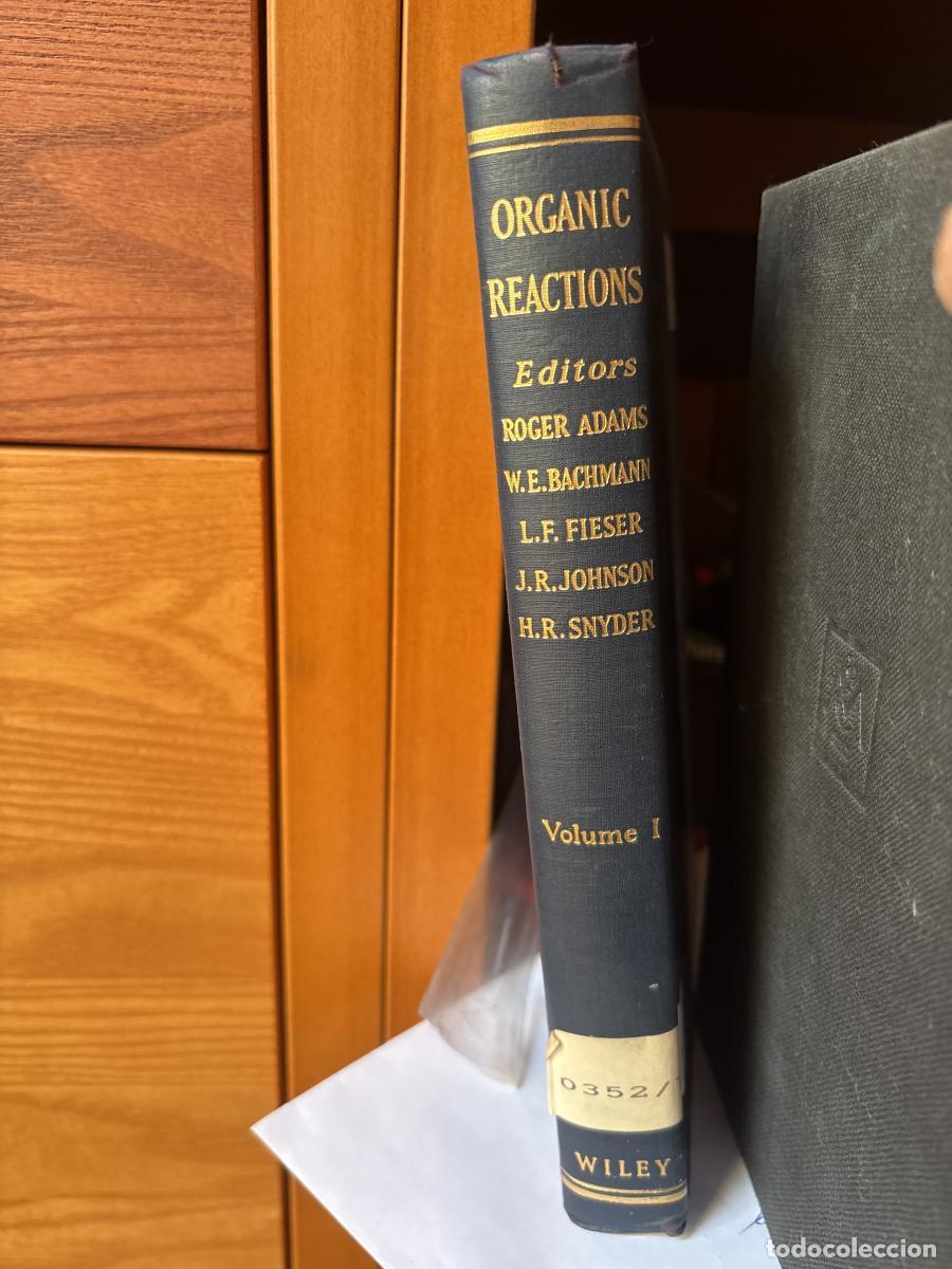Libros: Organic Reactions. Volumen I - Roger Adams. Werner Bachmann, Louis Fieser, John Johnson, H.R. Snyder