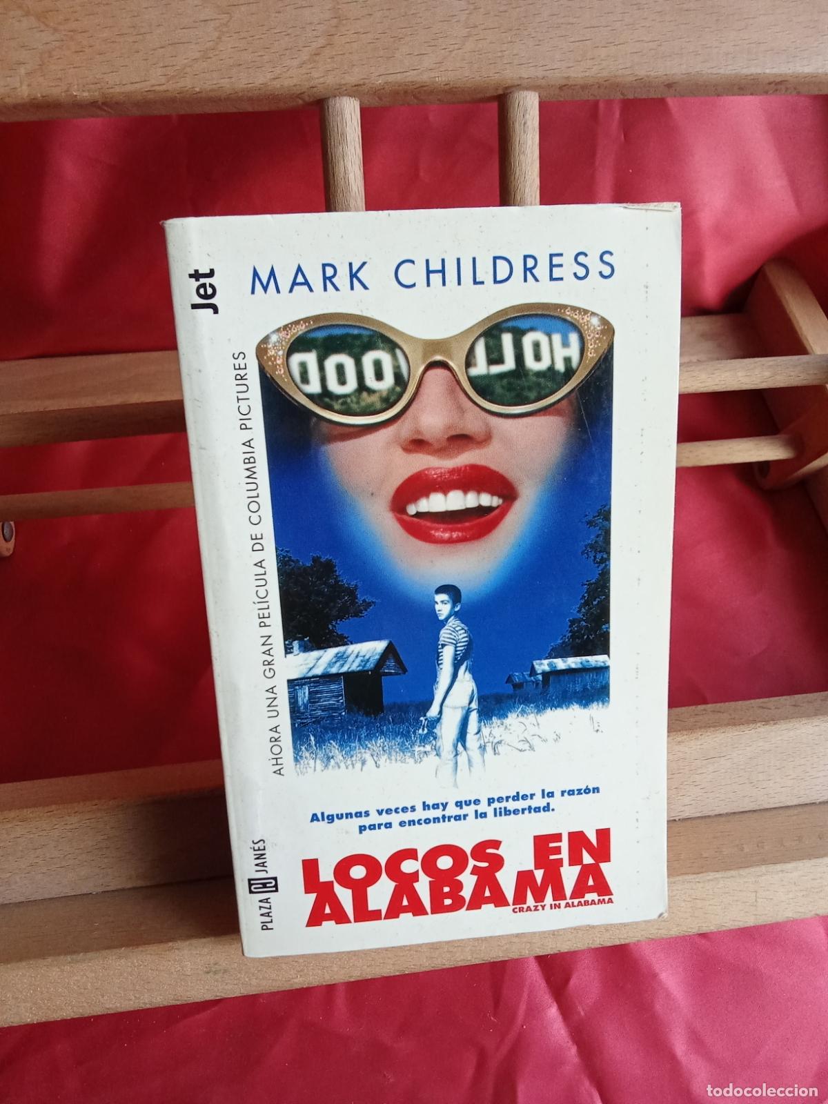 Libros: Locos en alabama. Mark Childress L.12820-17190